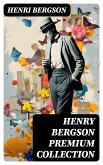 HENRY BERGSON Premium Collection (eBook, ePUB)