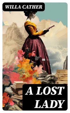 A Lost Lady (eBook, ePUB) - Cather, Willa