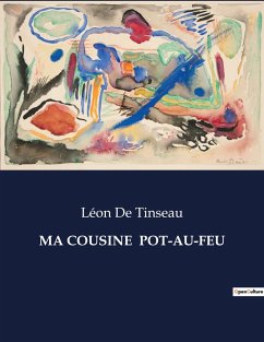 MA COUSINE POT-AU-FEU - Tinseau, Léon de