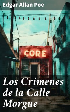 Los Crímenes de la Calle Morgue (eBook, ePUB) - Poe, Edgar Allan