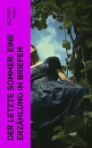 Der letzte Sommer: Eine Erzählung in Briefen (eBook, ePUB)