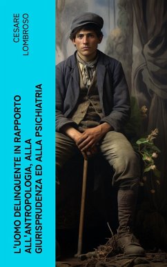 Cover L'uomo delinquente in rapporto all'antropologia, alla giurisprudenza ed alla psichiatria (eBook, ePUB)