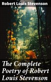 The Complete Poetry of Robert Louis Stevenson (eBook, ePUB)