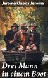 Drei Mann in einem Boot (eBook, ePUB) - Bild 1