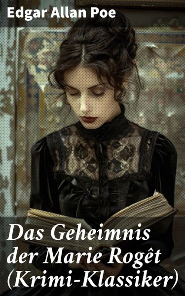 Das Geheimnis der Marie Rogêt (Krimi-Klassiker) (eBook, ePUB)