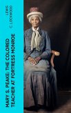 Mary S. Peake: The Colored Teacher at Fortress Monroe (eBook, ePUB)