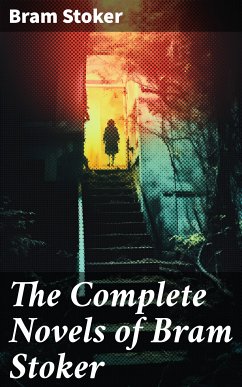 The Complete Novels of Bram Stoker (eBook, ePUB) - Stoker, Bram