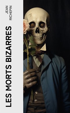 Les morts bizarres (eBook, ePUB) - Richepin, Jean