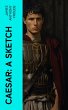 Caesar: A Sketch (eBook, ePUB) - Bild 1