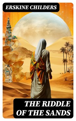 The Riddle of the Sands (eBook, ePUB) - Childers, Erskine