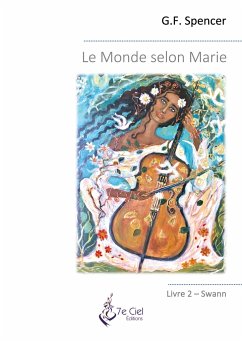 Le Monde selon Marie - Spencer, G. F.