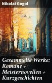 Gesammelte Werke: Romane + Meisternovellen + Kurzgeschichten (eBook, ePUB)