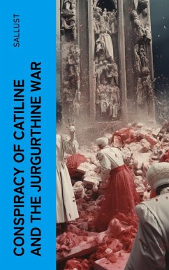 Conspiracy of Catiline and the Jurgurthine War (eBook, ePUB) - Sallust
