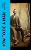 How to Be a Man (eBook, ePUB)