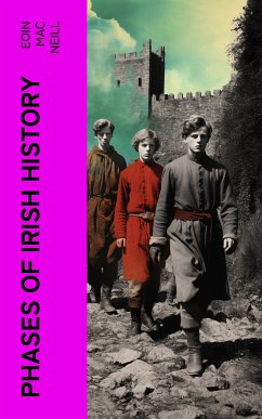 Phases of Irish History (eBook, ePUB) - Mac Neill, Eoin