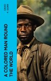 A Colored Man Round the World (eBook, ePUB)