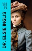 Dr. Elsie Inglis (eBook, ePUB)