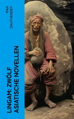 Lingam: Zwölf asiatische Novellen (eBook, ePUB) - Dauthendey, Max