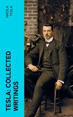 Tesla: Collected Writings (eBook, ePUB) - Tesla, Nikola