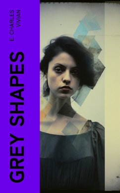 Grey Shapes (eBook, ePUB) - Vivian, E. Charles