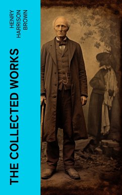 The Collected Works (eBook, ePUB) - Brown, Henry Harrison