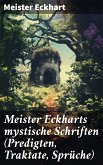 Meister Eckharts mystische Schriften (Predigten, Traktate, Sprüche) (eBook, ePUB)