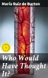 Who Would Have Thought It? (eBook, ePUB) - Bild 1