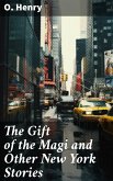 The Gift of the Magi and Other New York Stories (eBook, ePUB)