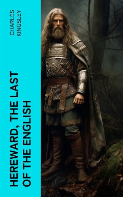 Hereward, the Last of the English (eBook, ePUB) - Kingsley, Charles