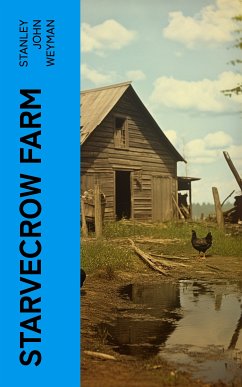 Starvecrow Farm (eBook, ePUB) - Weyman, Stanley John