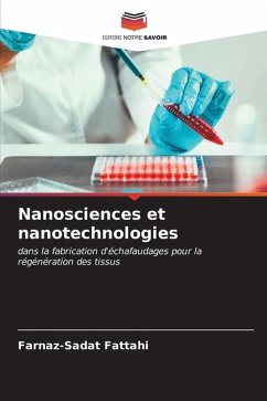 Nanosciences et nanotechnologies - Fattahi, Farnaz-Sadat