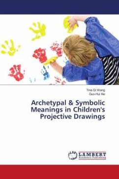 Archetypal & Symbolic Meanings in Children's Projective Drawings - Wang, Tina Qi;XIE, Guo-Hui