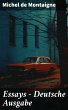 Essays - Deutsche Ausgabe (eBook, ePUB) - Bild 1