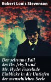 Der seltsame Fall des Dr. Jekyll und Mr. Hyde: Fesselnde Einblicke in die Untiefen der menschlichen Seele (eBook, ePUB)