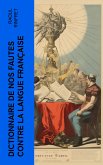 Dictionnaire de nos fautes contre la langue française (eBook, ePUB)