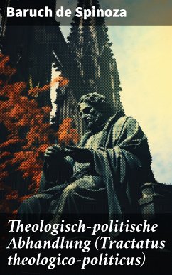 Theologisch-politische Abhandlung (Tractatus theologico-politicus) (eBook, ePUB) - de Spinoza, Baruch