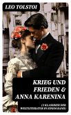 Krieg und Frieden & Anna Karenina (2 Klassiker der Weltliteratur in einem Band) (eBook, ePUB)