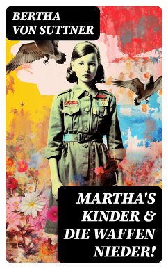 Martha's Kinder & Die Waffen nieder! (eBook, ePUB) - Suttner, Bertha von