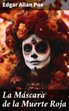 La Máscara de la Muerte Roja (eBook, ePUB) - Poe, Edgar Allan