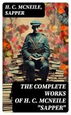 The Complete Works of H. C. McNeile "Sapper" (eBook, ePUB)