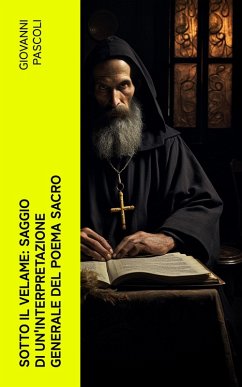 Cover Sotto il velame: Saggio di un'interpretazione generale del poema sacro (eBook, ePUB)