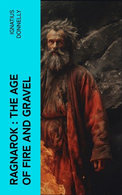 Ragnarok : the Age of Fire and Gravel (eBook, ePUB) - Donnelly, Ignatius