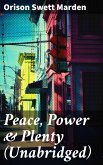 Peace, Power & Plenty (Unabridged) (eBook, ePUB)