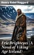 Eric Brighteyes (A Novel of Viking Age... - Bild 1
