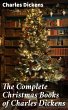 The Complete Christmas Books of Charles... - Bild 1
