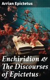 Enchiridion & The Discourses of Epictetus (eBook, ePUB)