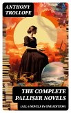 THE COMPLETE PALLISER NOVELS (All 6 Novels in One Edition) (eBook, ePUB)