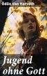 Jugend ohne Gott (eBook, ePUB) - Bild 1