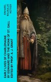 Early Lives of Charlemagne by Eginhard and the Monk of St Gall edited by Prof. A. J. Grant (eBook, ePUB)
