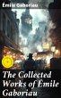 The Collected Works of Émile Gaboriau... - Bild 1